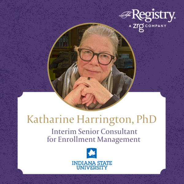 Congratulations to Registry Member Katharine Harrington, PhD for a successful interim placement as Senior Consultant for Enrollment Management.