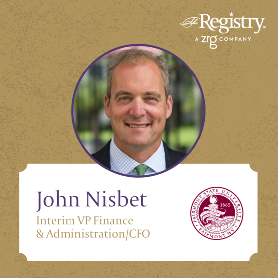 Best of luck to Registry Member John Nisbet as he continues his role as Interim Vice President of Finance & Administration/CFO at Fairmount State University.