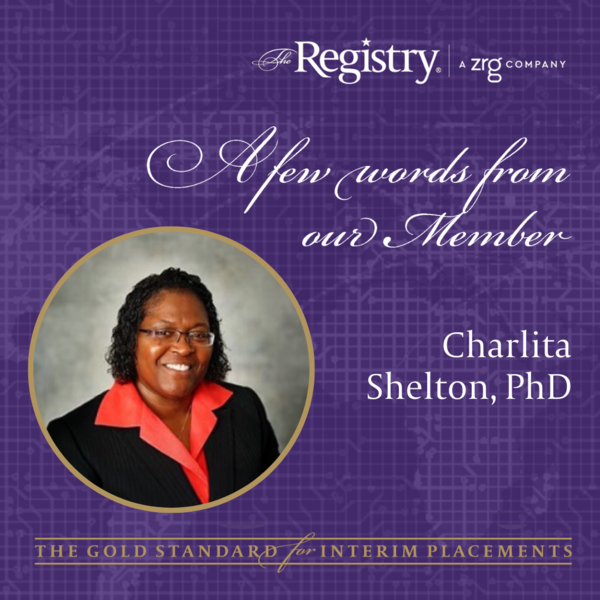 Thank you to Registry Member Charlita Shelton, PhD for sharing her great experiences as a Registry Interim and working with Senior Consultant Lucille H. Sansing, PhD.