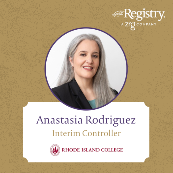 Best of luck to Registry Member Anastasia Rodriguez as she takes on the role of Interim Controller at Rhode Island College.