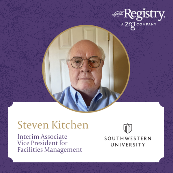 We are pleased to announce the placement of Steven Kitchen as the Interim Associate Vice President for Facilities Management at Southwestern University.