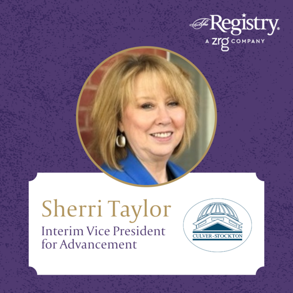 Congratulations to Registry Member Sherri Taylor for her recent placement as Interim Vice President for Advancement at Culver-Stockton College.