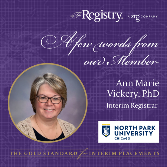 We thank Registry Member Ann Marie Vickery, PhD, for sharing her valuable experience as Interim Registrar at North Park University.