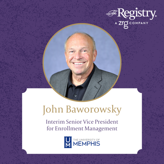 All the best to Registry Member John Baworowsky as he continues his great work as Interim Senior Vice President for Enrollment Management at the University of Memphis.